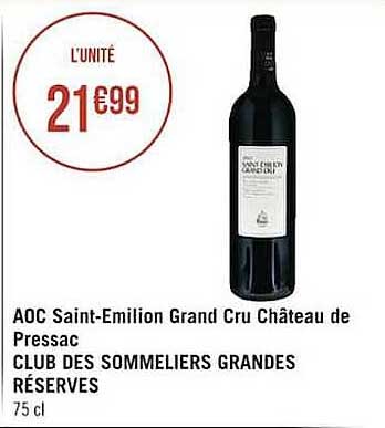 aoc saint-emilion grand cru château de pressac club des sommeliers grandes réserves