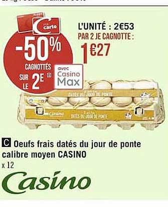 oeufs frais datés du jour de ponte calibre moyen casino
