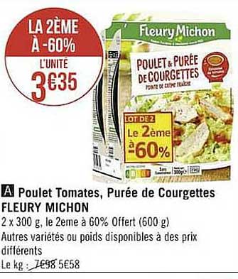 poulet tomates purée de courgettes fleury michon la 2ème à -60%
