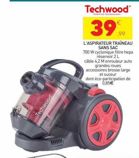 l'aspirateur traîneau sans sac techwood