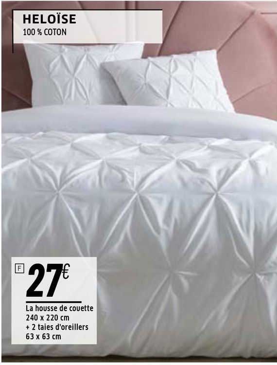 la housse de couette 240 x 220 cm + 2 taies d'oreillers 63 x 63 cm heloïse