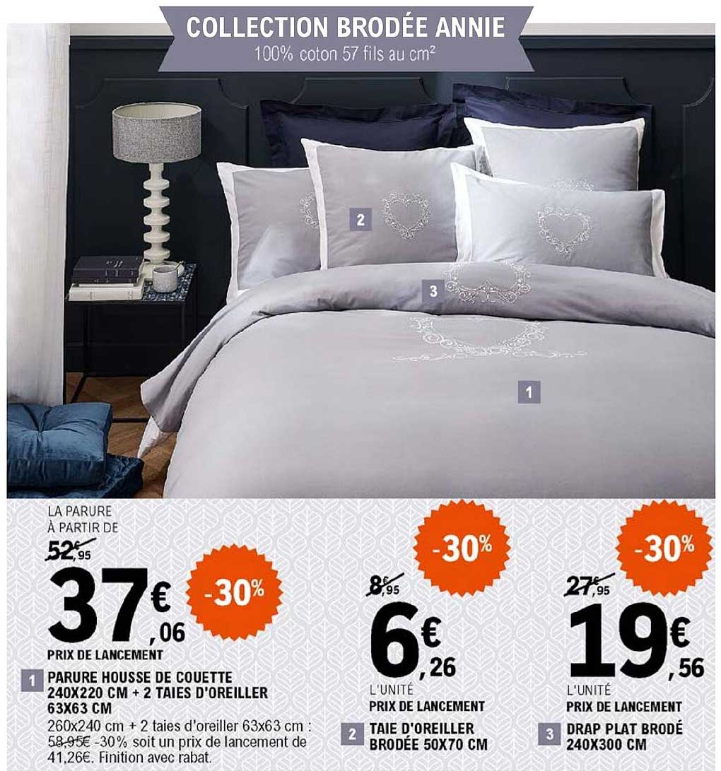 parure housse de couette 240 x 220 cm + 2 taies d'oreiller 63 x 63 cm, taie d'oreiller brodée 50 x 70 cm, drap plat brodé 240 x 300 cm