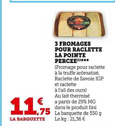 3 Fromages Pour Raclette La Pointe Percée
