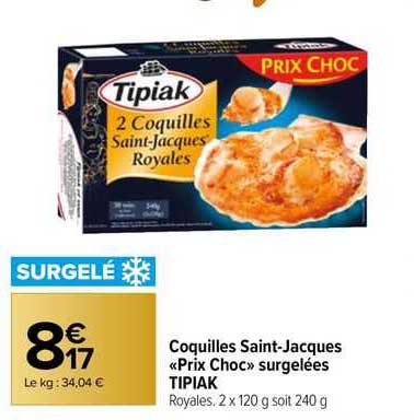 Coquilles Saint-jacques «prix Choc» Surgelées Tipiak