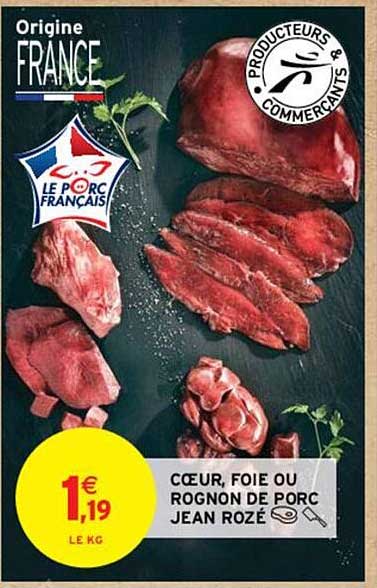 cœur, foie ou rognon de porc jean rozé