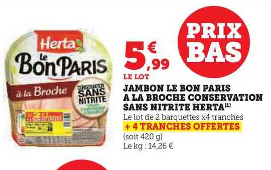 Jambon Le Bon Paris à La Broche Conservation Sans Nitrite Herta