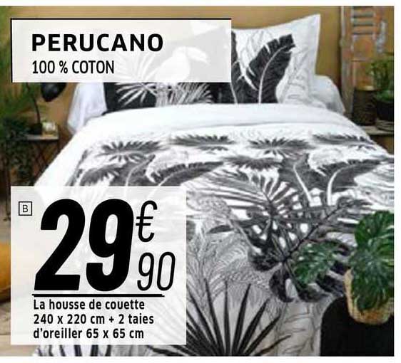 la housse de couette 240 x 220 cm + 2 taies d'oreiller 65 x 65 cm perucano