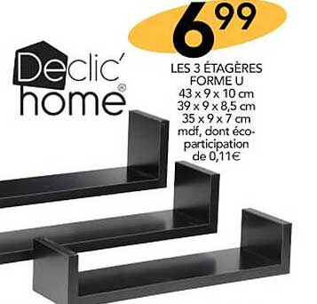 les 3 étagères forme u declic' home