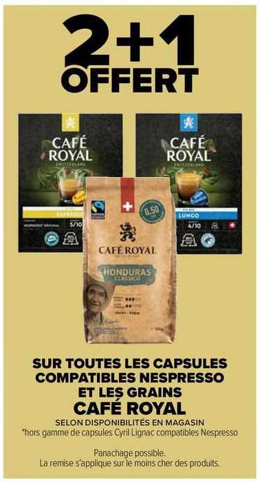 les capsules compatibles nespresso et les grains café royal