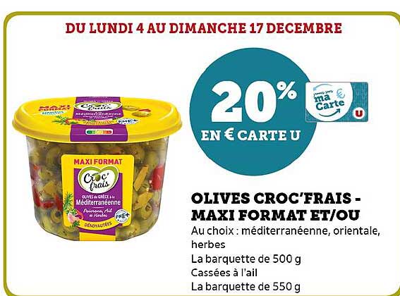 olives croc'frais - maxi format et/ou