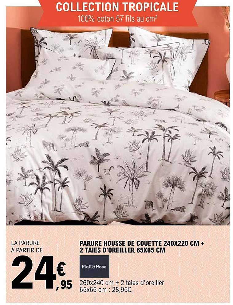 parure housse de couette 240 x 220 cm + 2 taies d'oreiller 65 x 65 cm