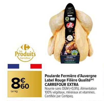 poularde fermière d'auvergne label rouge filière qualité carrefour extra