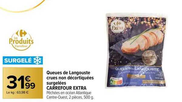 queues de langouste crues non décortiquées surgelées carrefour extra