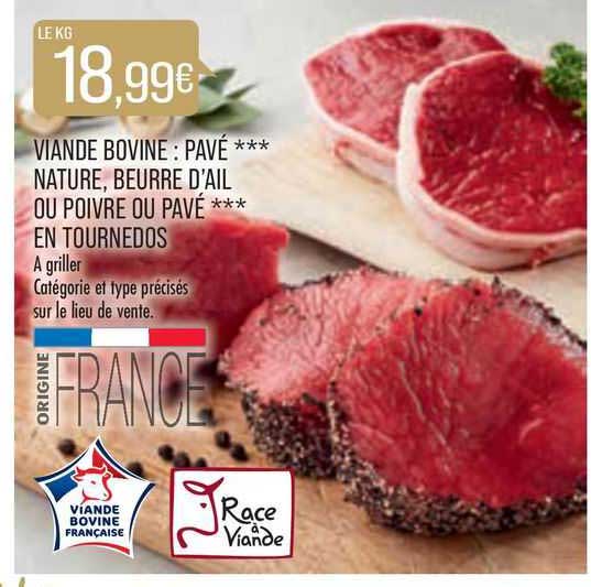 viande bovine : pavé*** nature, beurre d'ail ou poivre ou pavé en tournedos