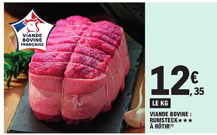 viande bovine : rumsteck***à rôtir