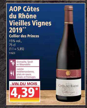 aop côtes du rhône vieilles vignes 2019 cellier des princes