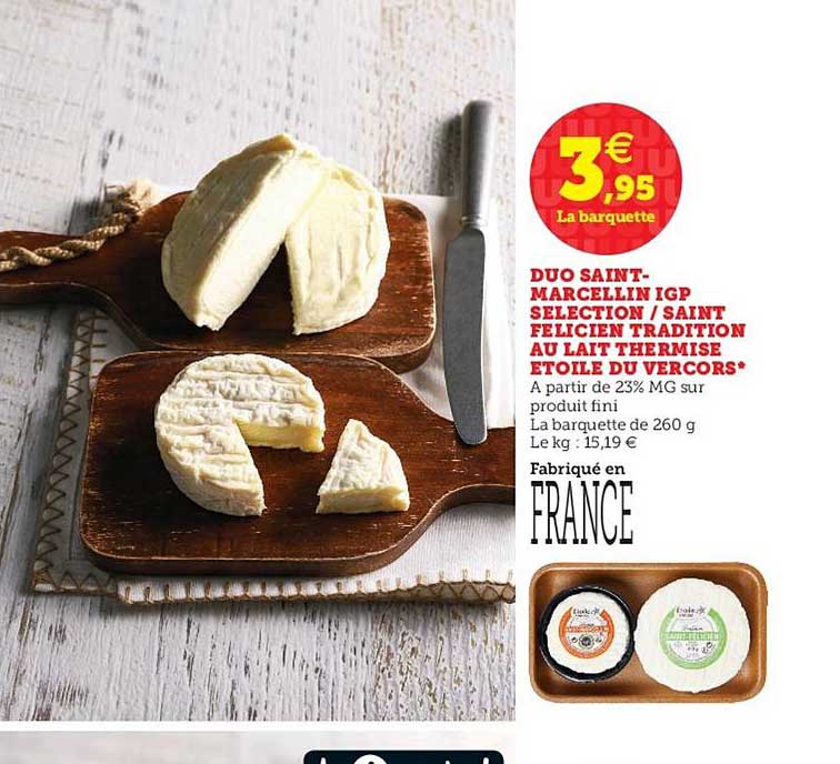 duo saint-marcellin igp selection - saint félicien tradition au lait thermisé étoile du vercors
