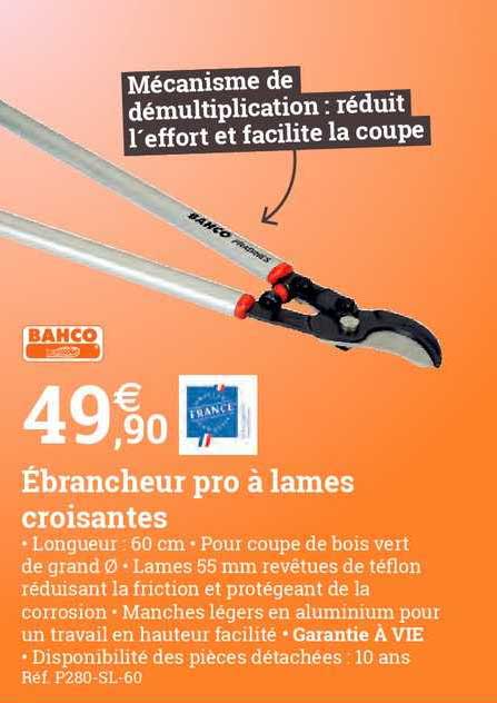 ébrancheur pro à lames croissantes banco