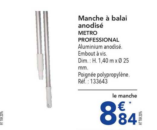 manche à balai anodisé metro professional