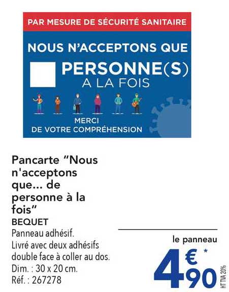pancarte "nous n'acceptons que... de personne à la fois" bequet