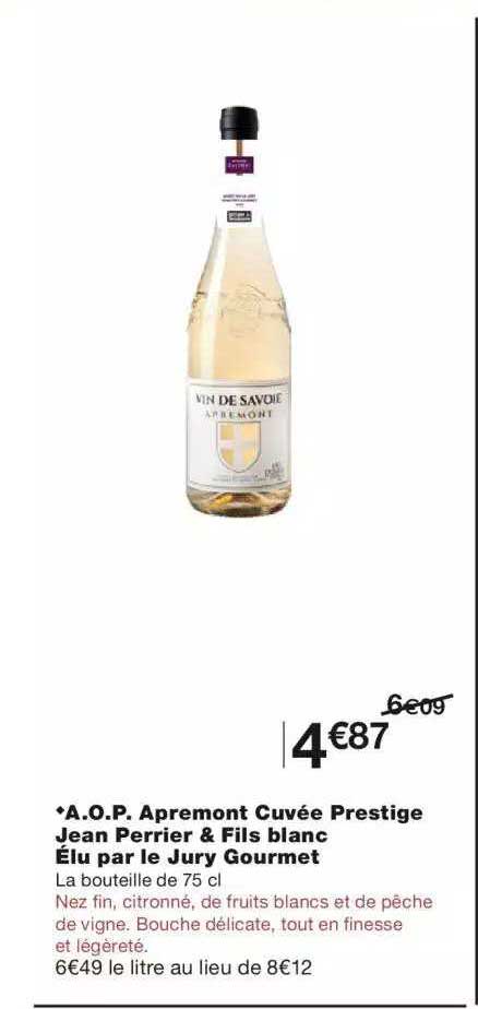 a.o.p. apremont cuvée prestige jean perrier & fils blanc élu par le jury gourmet
