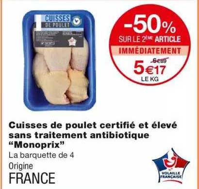 cuisses de poulet certifié et élevé sans traitement antibiotique "monoprix"
