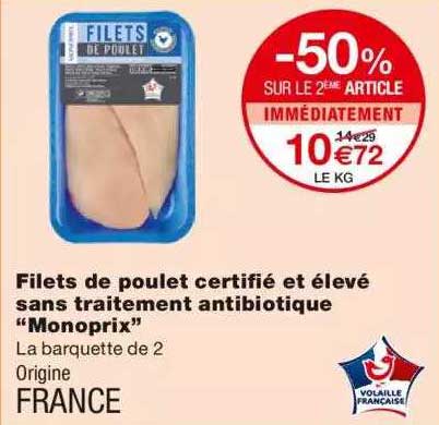 filets de poulet vérifié et élevé sans traitement antibiotique "monoprix"