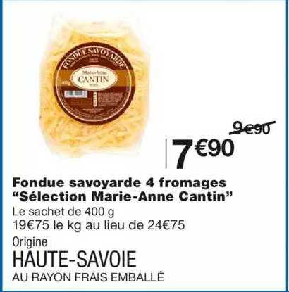 fondue savoyarde 4 fromages "sélection marie-anne cantin"