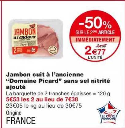 jambon cuit à l'ancienne "domaine picard" sans sel nitrité ajouté