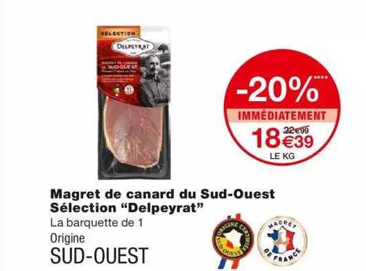 magret de canard du sud-ouest sélection "delpyerat"