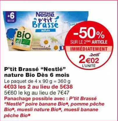 P'tit Brassé "nestlé" Nature Bio Dès 6 Mois