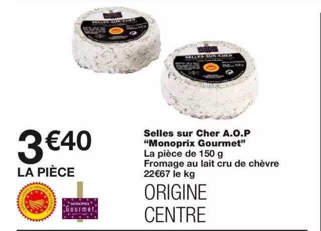 selles sur cher a.o.p. "monoprix gourmet"