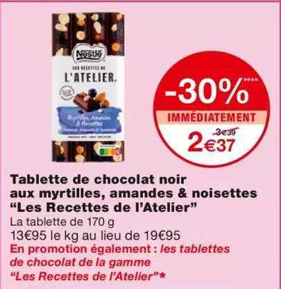 tablette de chocolat noir aux myrtilles, amandes & noisettes "les recettes de l'atelier"