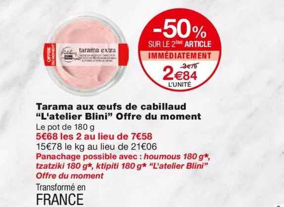 tarama aux oeufs de cabillaud "l'atelier blini" offre du moment