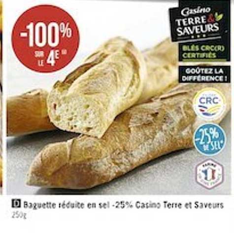 baguette réduite en sel -25% casino terre et saveurs