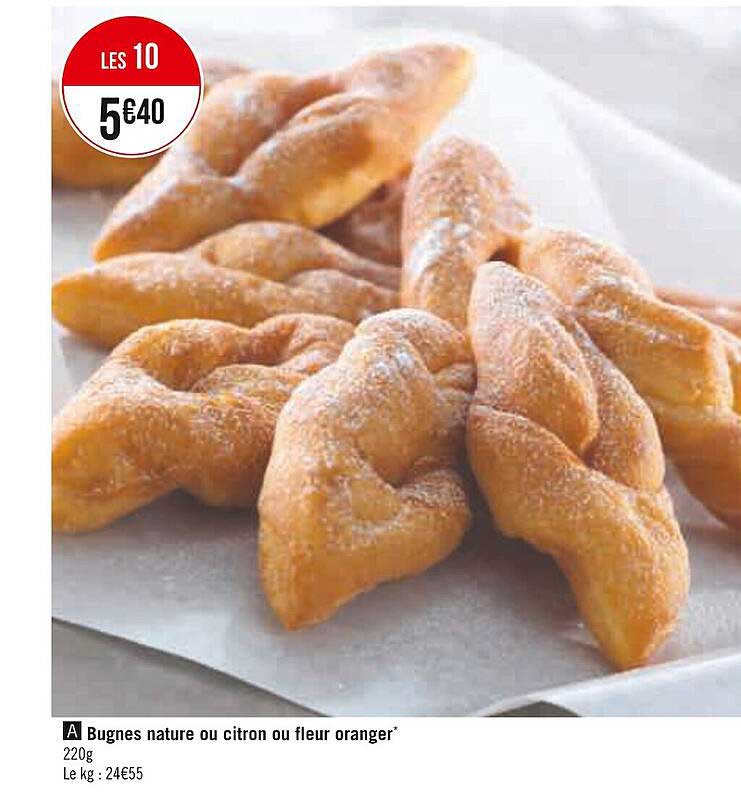 bugnes nature ou citron ou fleur oranger