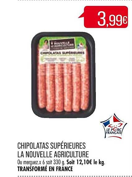 chipolatas supérieures la nouvelle agriculture