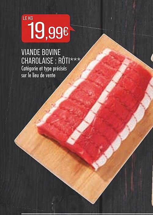 Viande Bovine Charolaise : Rôti***