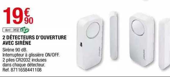 2 détecteurs d'ouverture avec sirène