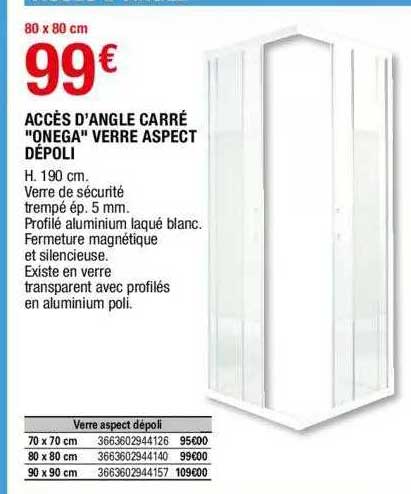 accès d'angle carré "onega" verre aspect dépoli