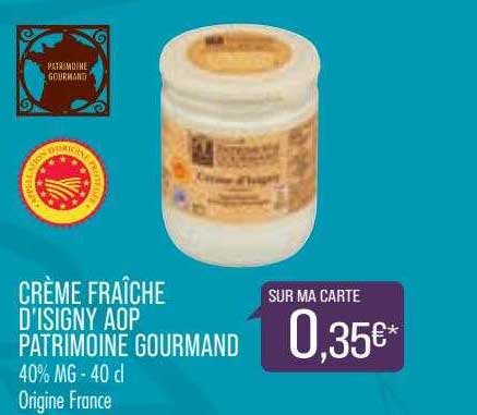 crème fraîche d'isigny aop patrimoine gourmand