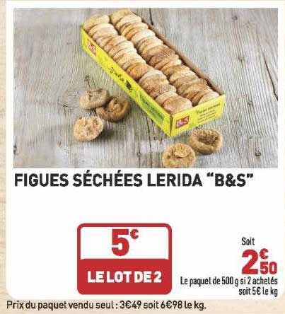 figues séchées lerida "b&s"