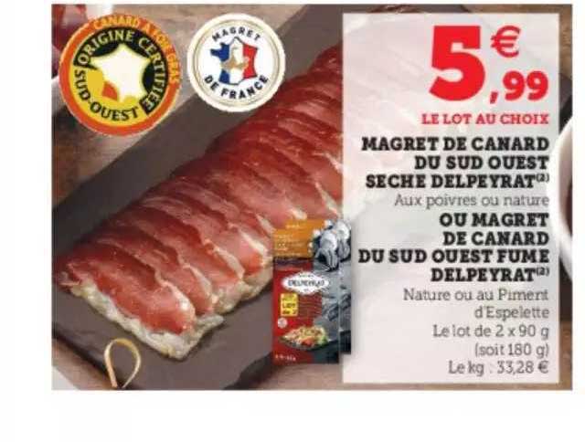 magret de canard du sud ouest sèche delpeyrat ou magret de canard du sud ouest fumé delpeyrat