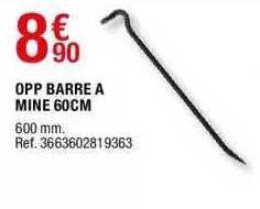 opp barre à mine 60 cm