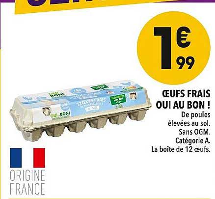 œufs frais oui au bon ! de poules élevées au sol. sans ogm.