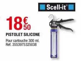 pistolet silicone scell-it