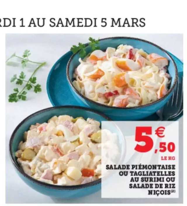 salade piémontaise ou tagliatelles au surimi ou salade de riz niçois