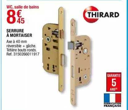 serrure à mortaiser thirard