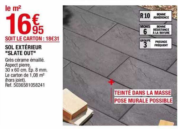 sol extérieur "slate out"