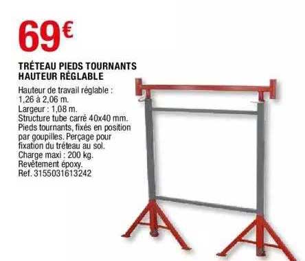 tréteau pieds tournants hauteur réglable